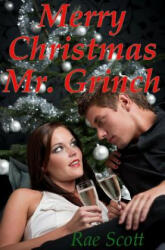 Merry Christmas Mr. Grinch - Rae Scott (ISBN: 9781505863963)