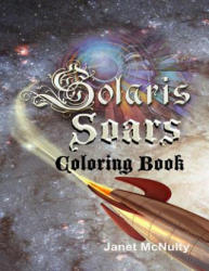 Solaris Soars: Coloring Book - Janet McNulty, Robert Henry (ISBN: 9781941488577)