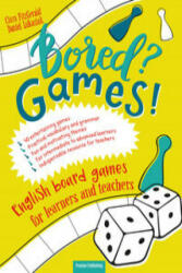 Bored? Games English board games for learners and teachers Gry do nauki angielskiego - Fitz Gerald Ciara, Łukasiak Daniel (ISBN: 9788364211768)
