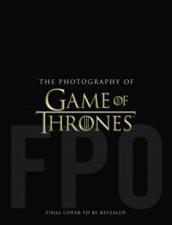 Photography of Game of Thrones - Insight Editions (ISBN: 9780008354565)