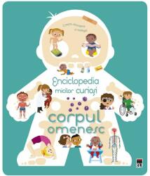 Enciclopedia micilor curiosi. Corpul omenesc - Larousse (ISBN: 9786060062295)
