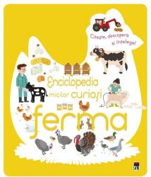 Enciclopedia micilor curiosi. Ferma - Larousse (ISBN: 9786060062288)