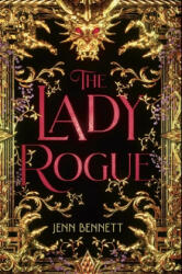 The Lady Rogue - Jenn Bennett (ISBN: 9781534431997)