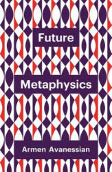 Future Metaphysics (ISBN: 9781509537976)