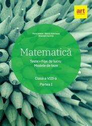 Matematica. Clasa a 8-a. Semestrul 1. Teste. Fise de lucru. Modele de teze - Marius Antonescu (ISBN: 9786060032335)