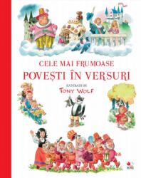 Cele mai frumoase povesti in versuri - Tony Wolf (ISBN: 9786063337154)