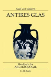 Antikes Glas - Axel von Saldern (ISBN: 9783406519949)