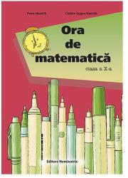 Ora de matematică clasa a X-a (ISBN: 9786068873039)