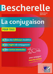 Bescherelle La conjugaison pour tous - Benedicte Delaunay, Nicolas Laurent (ISBN: 9782401052352)