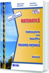 Matematică. Probleme și teste pentru clasa a VIII-a și Evaluarea Națională. Semestrul I (ISBN: 9786067273014)
