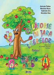 Calatorie in tara literelor - Clasa 1. Partea 1 - Anicuta Todea, Mariana Rusu, Gabriela Urs, Nicoleta Ona (ISBN: 9789736499852)