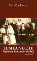 Lumea veche (ISBN: 9786064900302)