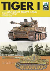 Tiger I: German Army Heavy Tank - DENNIS OLIVER (ISBN: 9781526755827)