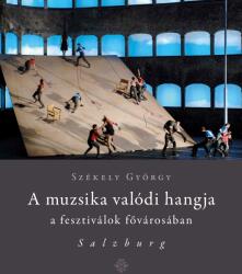 A muzsika valódi hangja a fesztiválok fővárosában Salzburg (2019)