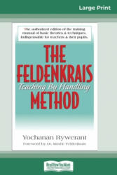 Feldenkrais Method (16pt Large Print Edition) - Moshe Feldenkrais (ISBN: 9780369304377)