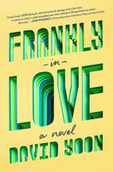 Frankly in Love - David Yoon (ISBN: 9781984816498)