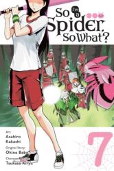 So I'm a Spider, So What? , Vol. 7 (ISBN: 9781975399566)