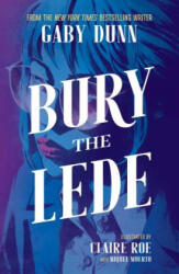 Bury the Lede - Gaby Dunn (ISBN: 9781684154272)
