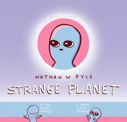 Strange Planet - Nathan W. Pyle (ISBN: 9780062970701)