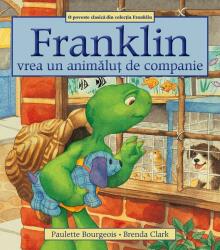 Franklin vrea un animalut de companie (ISBN: 9786069262092)
