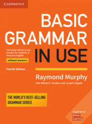 Basic Grammar in Use, Fourth Edition - Student's Book without answers - Raymond Murphy, William R. Smalzer, Joseph Chapple (ISBN: 9783125351486)