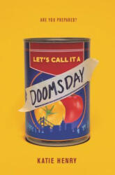 Let's Call It a Doomsday - HENRY KATIE (ISBN: 9780062698902)