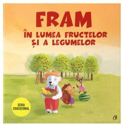 Fram în lumea fructelor și a legumelor (ISBN: 9786064403148)