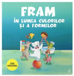 Fram în lumea culorilor și a formelor (ISBN: 9786064403124)