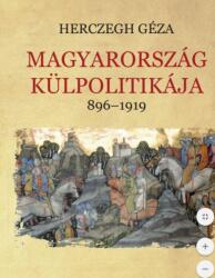 Magyarország külpolitikája 896-1919 (ISBN: 9786155227226)