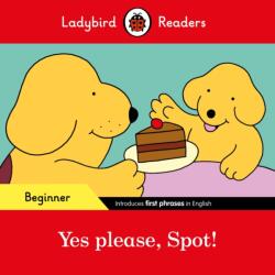 Yes please Spot! - Ladybird Re (ISBN: 9780241319420)