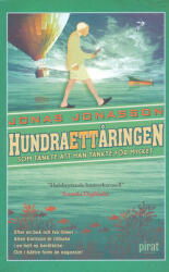 Jonas Jonasson: Jonas Jonasson: Hundraettaringen som tänkte att han tänkte för mycket (ISBN: 9789164206374)