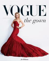 Vogue: The Gown - Jo Ellison (ISBN: 9780228100089)