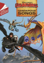 Dragons: Dangerous Songs - Dreamworks (ISBN: 9781444944501)
