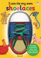 I Can Tie My Own Shoelaces (ISBN: 9781787008410)