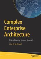 Complex Enterprise Architecture - John D. McDowall (ISBN: 9781484243053)