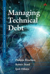 Managing Technical Debt - Philippe Kruchten, Robert Nord, Ipek Ozkaya (ISBN: 9780135645932)