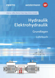 Hydraulik / Elektrohydraulik - Georg Prede, Klaus Rupp, Dieter Scholz, Burkhard Schrader, Renate Aheimer, Frank Ebel, Christine Löffler, Dieter Merkle (ISBN: 9783427557128)