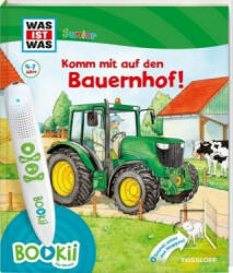 BOOKii® WAS IST WAS Junior Komm mit auf den Bauernhof! - Tina Braun, Claudia Kaiser, Martin Lickleder, Silke Voigt (ISBN: 9783788674892)