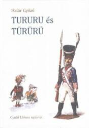 TURURU ÉS TÜRÜRÜ (2006)