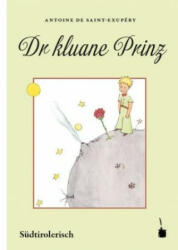 Der kleine Prinz. Dr kluane Prinz - Antoine de Saint-Exupéry, Maridl Innerhofer (ISBN: 9783946190981)