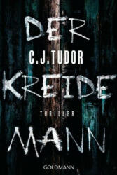 Der Kreidemann - C. J. Tudor, Werner Schmitz (ISBN: 9783442489398)