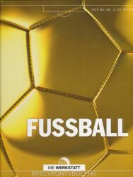 John Malam: Fußball (ISBN: 9783730704578)