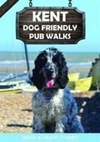 Kent Dog Friendly Pub Walks - 20 Dog Walks (ISBN: 9781846743818)