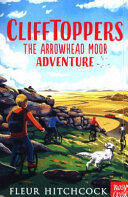 Clifftoppers: The Arrowhead Moor Adventure (ISBN: 9781788004695)