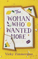 Woman Who Wanted More - 'Beautifully written full of insight and food' Katie Fforde (ISBN: 9781785765322)