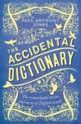 Accidental Dictionary - The Remarkable Twists and Turns of English Words (ISBN: 9781783964383)