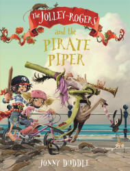 The Jolley-Rogers and the Pirate Piper (ISBN: 9781787415133)