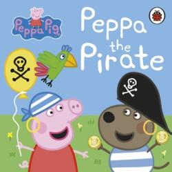 Peppa Pig: Peppa the Pirate (ISBN: 9780241371688)