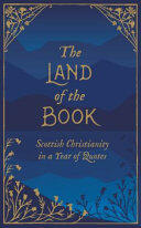 The Land of the Book: Scottish Christianity in a Year of Quotes (ISBN: 9781527103689)