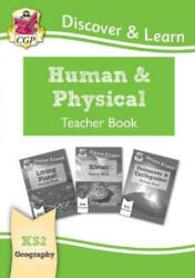 KS2 Discover & Learn: Geography - Human and Physical Geography Teacher Book - CGP Books (ISBN: 9781782949862)